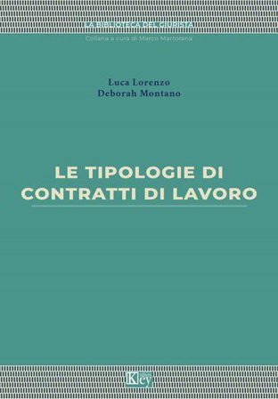 Le tipologie di contratti di lavoro Luca Lorenzo