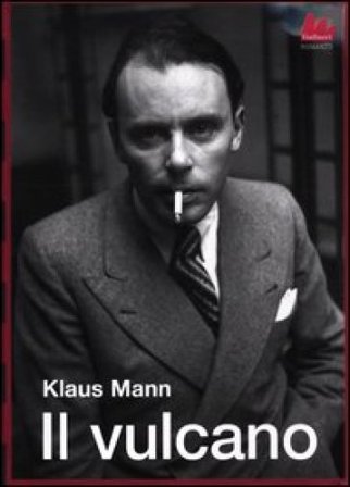 Il vulcano Klaus Mann