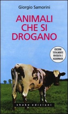 Animali che si drogano Giorgio Samorini
