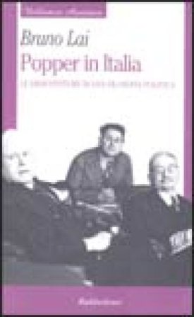 Popper in Italia. Le disavventure di una filosofia politica Bruno Lai