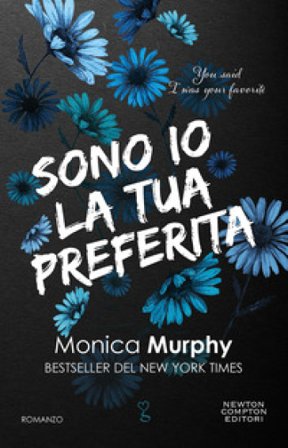 Sono io la tua preferita. You said I was your favorite Monica Murphy