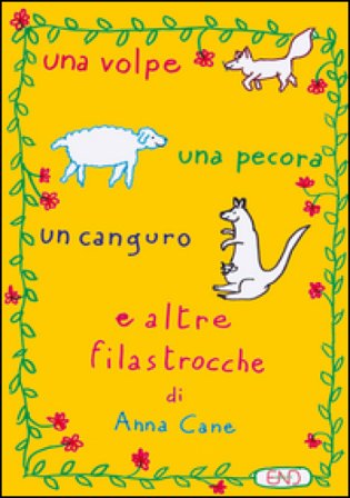Una volpe, una pecora, un canguro e altre filastrocche. Ediz. illustrata Anna Cane