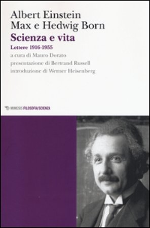 Scienza e vita. Lettere (1916-1955) Albert Einstein