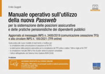 Manuale operativo sull'utilizzo della nuova Passweb. Per la sistemazione delle posizioni assicurative e delle pratiche pensionistiche dei dipendenti 
