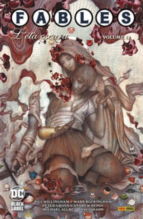 Fables. Vol. 12: L' età oscura Bill Willingham