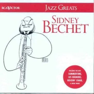 Jazz greats SYDNEY BECHET