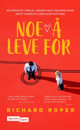 Noe å leve for - Bok av Richard Roper - Hardback