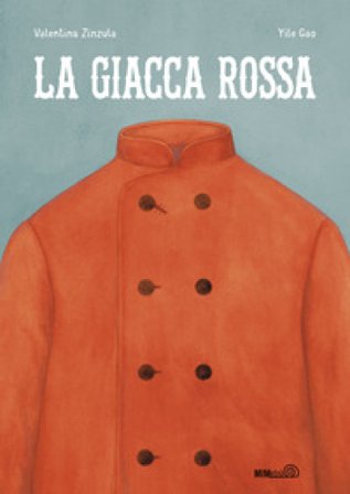 La giacca rossa. Ediz. a colori Valentina Zinzula
