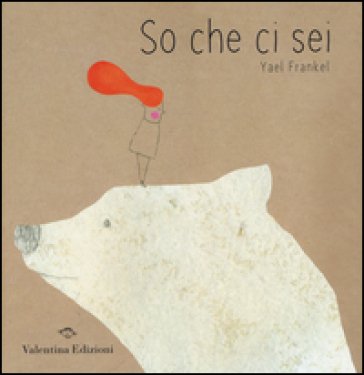 So che ci sei Yael Frankel