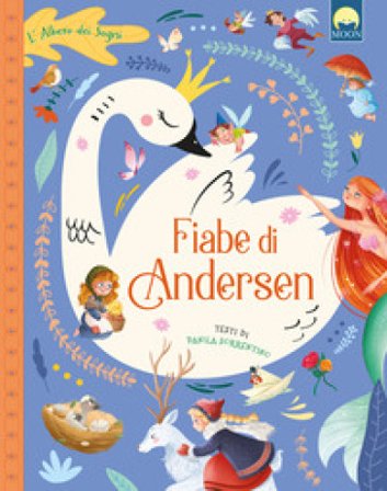 Fiabe di Andersen. Ediz. a colori Danila Sorrentino