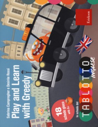 Play and learn with Greedy. Classe terza. Le schede del Tablotto. Con espansione online Sabrina Campregher