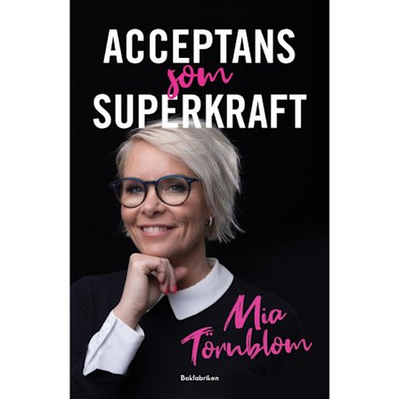 Acceptans som superkraft (inbunden)