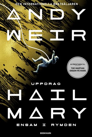 Uppdrag Hail Mary : Ensam i rymden, ISBN: 9789189585478