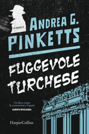 Fuggevole turchese Andrea G. Pinketts