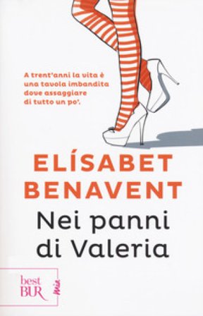 Nei panni di Valeria. Fatti innamorare! Elísabet Benavent