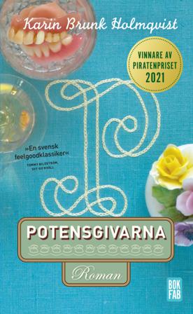 Potensgivarna - Bok av Karin Brunk Holmqvist - Pocket