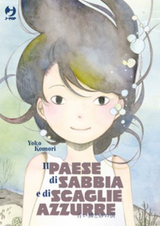 Il paese di sabbia e di scaglie azzurre Yoko Komori