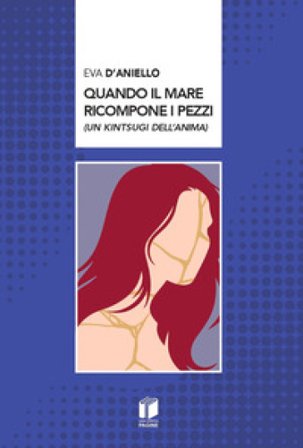 Quando il mare ricompone i pezzi Eva D'Aniello