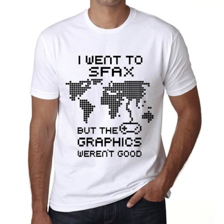 T-shirt herr Jag gick till Sfax men grafiken var inte bra – T-shirt