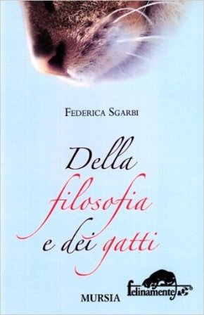 Della filosofia e dei gatti Federica Sgarbi