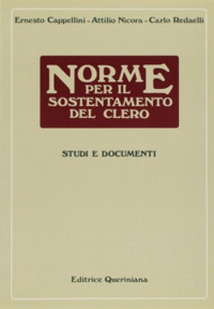 Norme per il sostentamento del clero. Studi e documenti Ernesto Cappellini