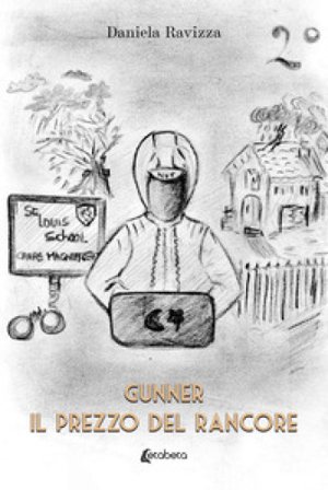 Il prezzo del rancore. Gunner. Vol. 2 Daniela Ravizza