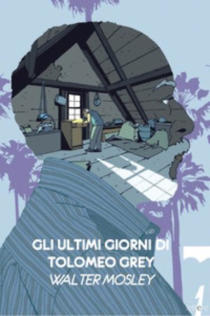 Gli ultimi giorni di Tolomeo Grey Walter Mosley