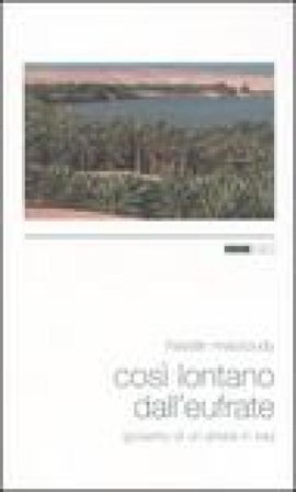 Così lontano dall'Eufrate. Gioventù di un artista in Iraq Hassan Massoudy