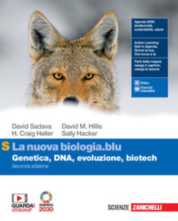 La nuova biologia.blu. Genetica, DNA, evoluzione, biotech. Ediz. S. Per le Scuole superiori. Con e-book. Con espansione online David Sadava