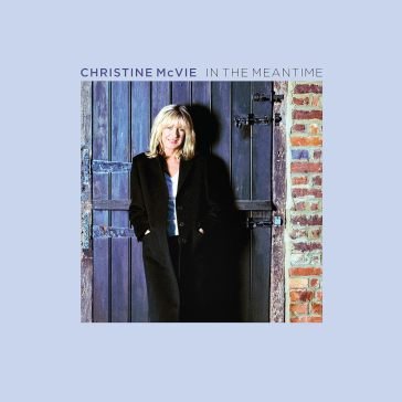 In the meantime Christine McVie