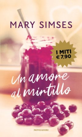 Un amore al mirtillo Mary Simses