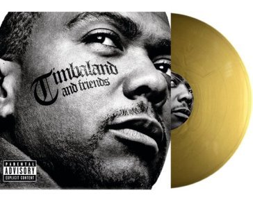 And friends (gold vinyl) Timbaland