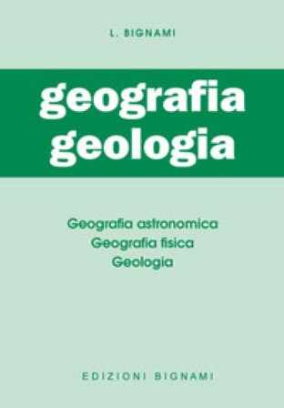 L'esame di geografia e di geologia. Per il Liceo classico, scientifico e gli Ist. Magistrali Ernesto Daroda