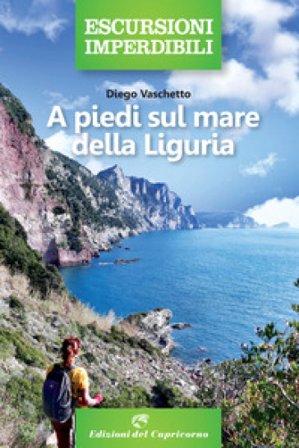A piedi sul mare della Liguria Diego Vaschetto