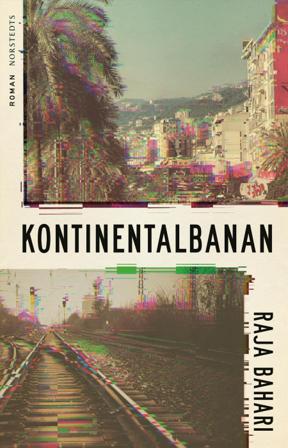 Kontinentalbanan - Bok av Raja Bahari - Inbunden