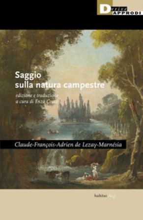 Saggio sulla natura campestre Claude-François-Adrien de Lezay-Marnésia