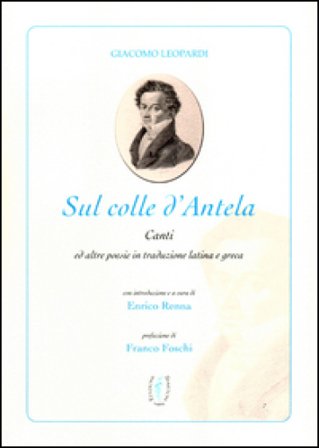 Sul colle d'Antela. Il cielo senza stelle. Testo latino a fronte Giacomo Leopardi