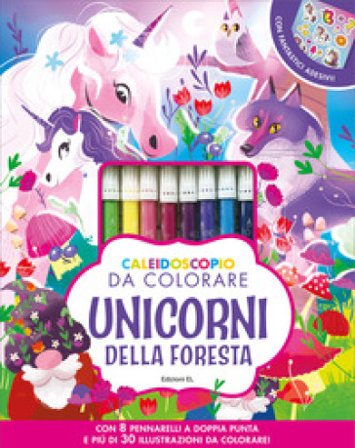 Caleidoscopio da colorare. Unicorni della foresta. Ediz. illustrata. Con 8 pennarelli