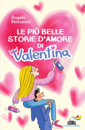 Le più belle storie d'amore di Valentina Angelo Petrosino