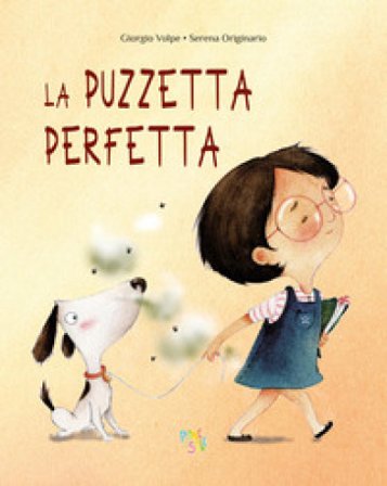 La puzzetta perfetta. Ediz. a colori Giorgio Volpe