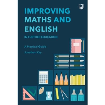 Improving Maths and English in Further Education: A Practical Guide (häftad, eng)