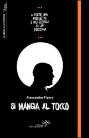 Si mangia al tocco Alessandro Pipero
