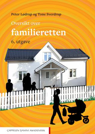 Oversikt over familieretten - Bok av Peter Lødrup & Tone Sverdrup - Paperback