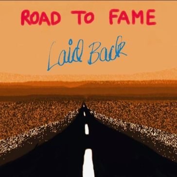 Road to fame Laid Back