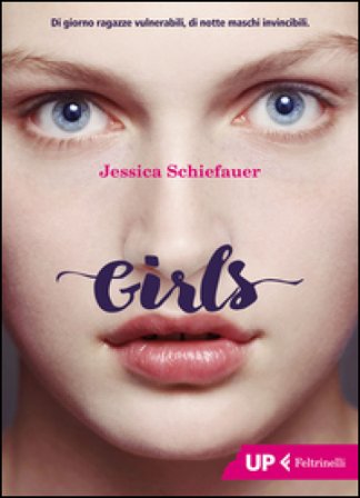 Girls. Ediz. illustrata Jessica Schiefauer