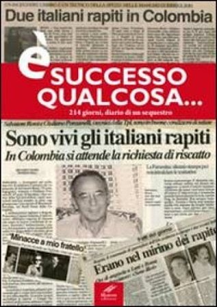 È successo qualcosa... 214 giorni, diario di un sequestro Salvatore Rossi