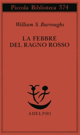 La febbre del ragno rosso William Burroughs