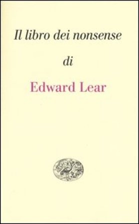 Il libro dei nonsense. Testo inglese a fronte Edward Lear