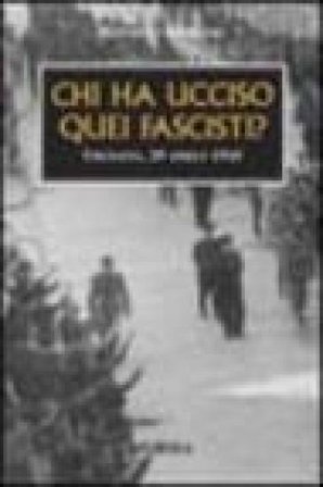 Chi ha ucciso quei fascisti? Urgnano, 29 aprile 1945 Raffaello Brunasso