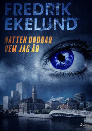 Natten undrar vem jag är - Bok av Fredrik Ekelund - CD-Audio